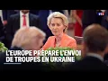 Download Lagu L'Europe prépare l'envoi de troupes en Ukraine｜LCI