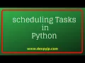 How to schedule tasks in Python Python task scheduling explained Python in Telugu