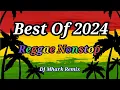 Download Lagu REGGAE Nonstop 2024 | Nonstop REGGAE | BEST Of REGGAE 2024