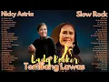 Download Lagu Nicky Astria Full Album - Lagu Lawas Slow Rock - Tembang Kenangan Nostalgi Terbaik Sepanjang Masa