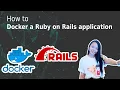 How to Docker a ruby on rails application