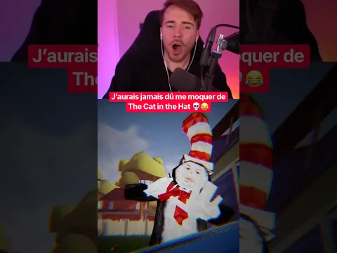 J’AURAIS JAMAIS DÛ ME MOQUER DE THE CAT IN THE HAT 💀😂