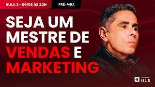 MBA EM VENDAS E MARKETING COM IA COM FLÁVIO AUGUSTO – INSCRIÇÕES ABERTAS | AULA 3 DE 3