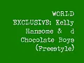 Kelly Hansome -- Chocolate Boys (Freestyle) Response to MI "THE ONLY KELLY THAT I KNOW KELLY-ROWLAND