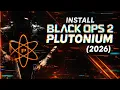 How to Install Black Ops 2 Plutonium in 2026