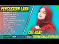 Download Lagu CUT RANI - PERCERAIAN LARA - LUMPUR DAN BERLIAN - SALAHMU SENDIRI || POP MELAYU TERPOPULER🎵
