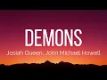 Josiah Queen - demons (Lyrics) feat. John Michael Howell
