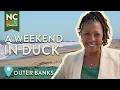 A Visit to Duck - Outer Banks NC North Carolina Weekend