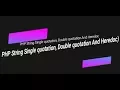 Learn PHP full bangla tutorial part 5 PHP String Single quotation Double quotation And Heredoc