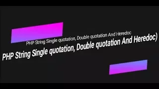 Learn PHP full bangla tutorial part 5 PHP String Single quotation Double quotation And Heredoc