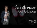 Post Malone - Sunflower TMO Cover