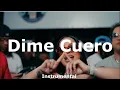 La Insuperable // Dime Cuero // Instrumental