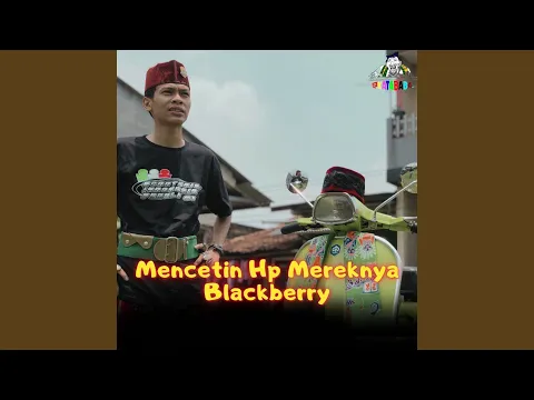 Download MP3 Mencetin Hp Mereknya Blackberry (Versi Original)