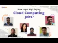 How To Get A High Paying Cloud Computing Jobs Watch These Career Transition Stories