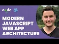 Architecture of a Modern Javascript Web Application Node js React