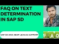 Text Determination in SAP SD FAQ