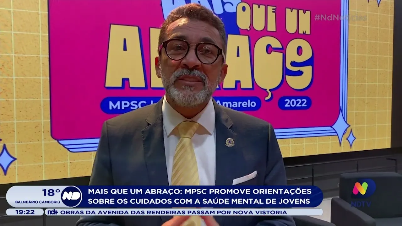 Mais Que um Abraço: MPSC promove orientações sobre os cuidados com a saúde mental de jovens