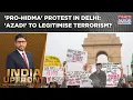 Lagu 'Pro-Hidma' Protesters Face UAPA, Lobby Invokes 'Free Speech'; 'Azadi' To Legitimise Terrorism?