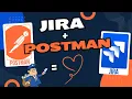 JIRA REST API - Create Issues with Postman JIRA Guides
