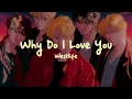 Westlife - Why Do I Love You (Lyrics)