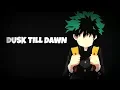 Download Lagu Boku no Hero AMV- DUSK TILL DAWN