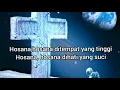 Download Lagu hosana hosana ditempat yang tinggi