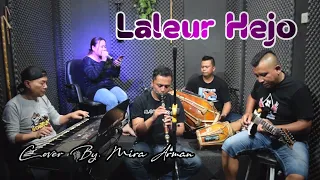 Download Laleur Hejo - Cover by Mira Arman || Balad Darso Live Session MP3