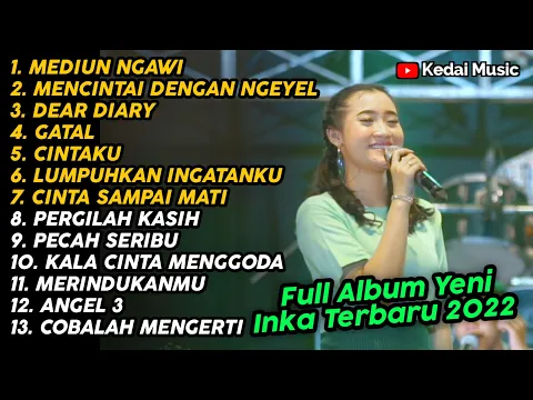 Download MP3 MEDIUN NGAWI - MENCINTAI DENGAN NGEYEL - YENI INKA FULL ALBUM TERBARU 2022