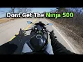 The Ninja 500 Has One Big Flaw