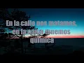 Nio Garcia & Casper Magico - Travesuras (Letra/lyrics)
