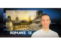 Romans Chapter 13 Summary and What God Wants From Us