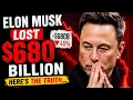 Elon Musk just lost 680 Billion dollars