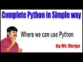 Python Tutorial Where we can use Python by Durga Sir