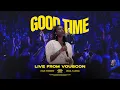 Lagu VOUS Worship — Good Time — Live From VOUSCon 2024