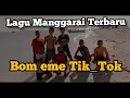 Download Lagu BOM EME TIK_TOK LAGU MANGGARAI TERBARU