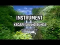 Download Lagu INSTRUMENT KECAPI SULING SUNDA NO COPYRIGHT