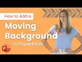 How to Add a Moving Background in PowerPoint Tips for Teachers