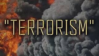 The REAL definition of Terrorism And Why The Word Should Be Retired