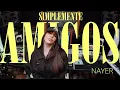 Download Lagu Nayer - Simplemente Amigos (Video Oficial)