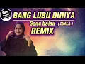 Bang Lubu Dunya | Bajau Remix - Ageng keyboard