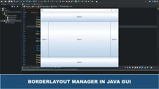 Java GUI Crash Course Tutorial BorderLayout in Java GUI fully explained