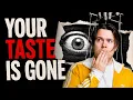How the Algorithm Stole Your Taste