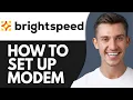 HOW TO SET UP BRIGHTSPEED MODEM 2026