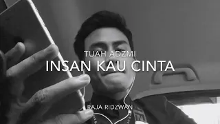 Download Insan Kau Cinta (Cover) by RajaRidzwan MP3