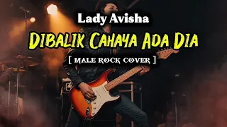 dibalik cahaya ada dia lady avisha male rock cover
