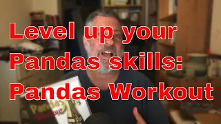 My new book Pandas Workout will make you more confident and fluent with Pandas