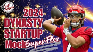 2024 Dynasty Superflex Startup Mock Draft Fantasy Football