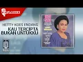 Download Lagu Hetty Koes Endang - Kau Tercipta Bukan Untukku (Official Karaoke Video)