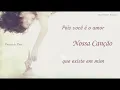 Vanessa Da Mata - Nossa Canção (Letra) ᵃᑭ