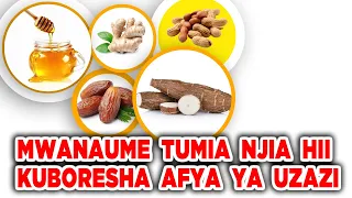 vyakula vya kumsaidia mwanaume kuboresha afya yake ya uzazi